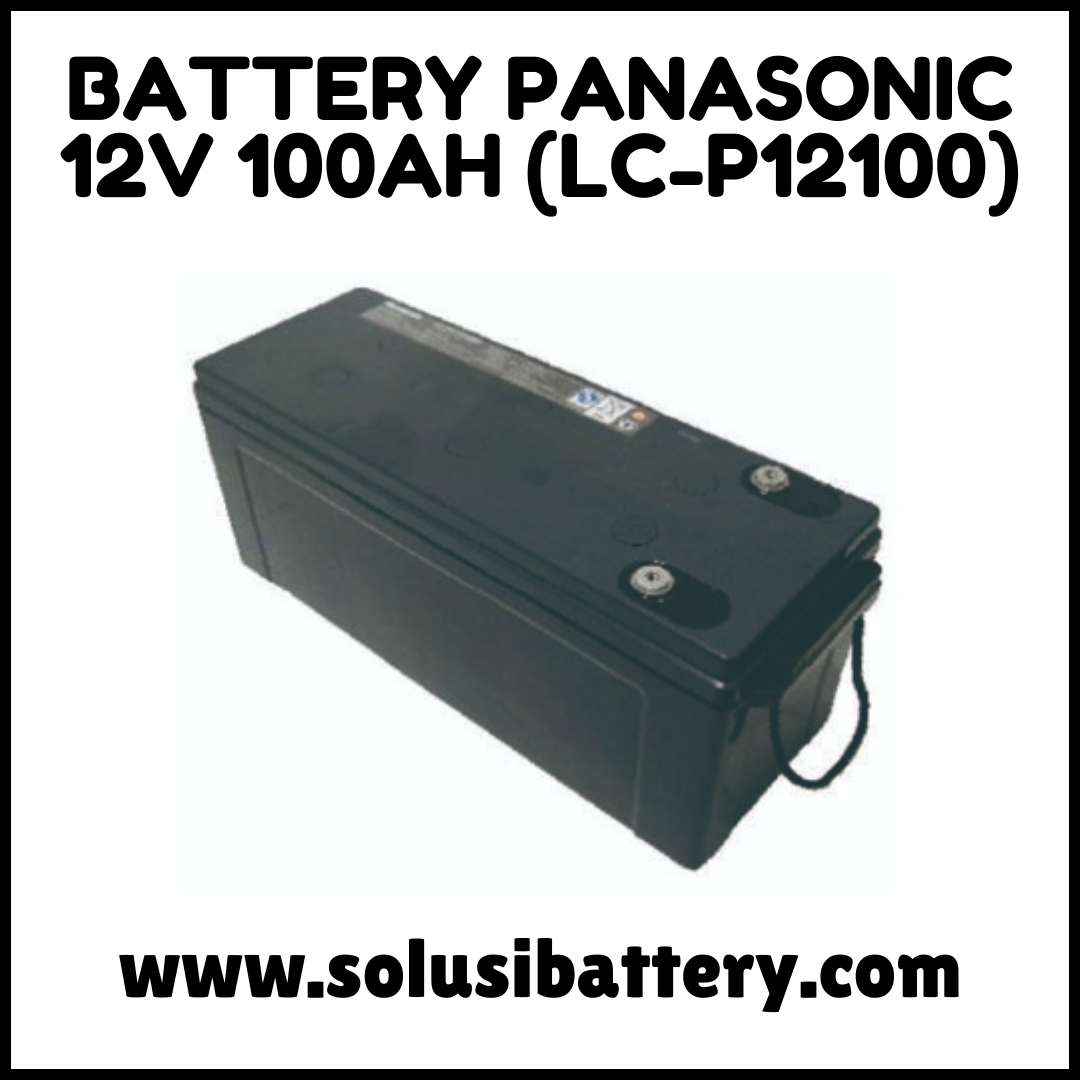 BATERAI UPS PANASONIC LC-P12100 NA BATERAI UPS PANASONIC LC-P12100 NA