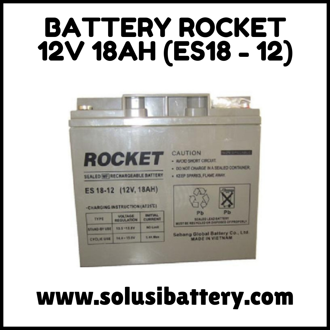 BATTERY KERING ROCKET ES18–12 UNTUK UPS ICA BATTERY KERING ROCKET ES18–12 UNTUK UPS ICA